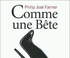 Comme une bête, de Philip José Farmer