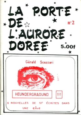 La Porte de l'Aurore Dorée n°2. Fanzine. 