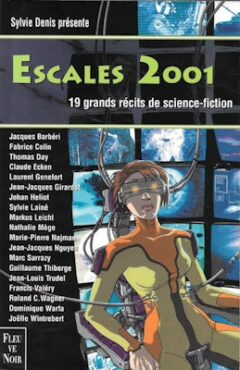 Escales 2001. Couverture. Fleuve Noire. Anthologie dirigée par Sylvie Denis