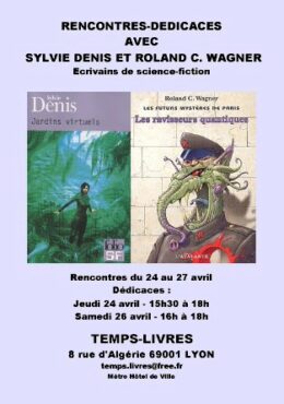 Temps-Livres invite Sylvie Denis et Roland C. Wagner du 24 au 27 avril 2003. Affiche.
