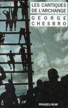 Les cantiques de l'archange. Chesbro