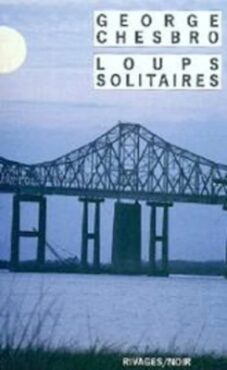Loups solitaires. Chesbro