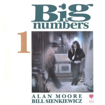 Big Numbers, la BD d'Alan Moore et Bill Sienkiewicz
