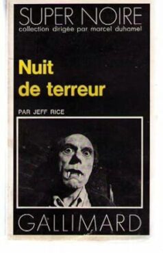 Nuit de terreur, Jeff Rice. Série Noire