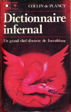 Dictionnaire infernale, de Colin de Plancy. Marabout.