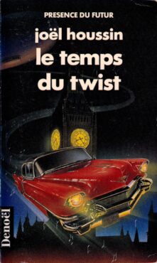 Joel Houssin. Le temps du twist