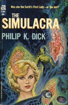 The Simulacra, Philip K Dick