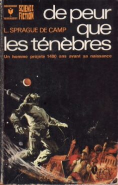 De peur que les ténèbres..., de L. Sprague DE CAMP