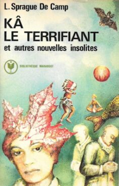 Kâ le terrifiant, de L. Sprague DE CAMP