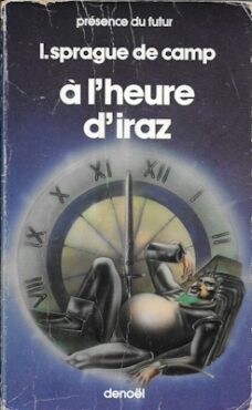 À l'heure d'Iraz, de L. Sprague DE CAMP
